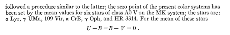 A screenshot from Johnson's 1953 paper defining the UVB system. It reads: The zero point of the present color systems has been set by the mean values for six stars of class A0 V on the MK system; the stars are: alpha Lyr, gamma UMa, 109 Vir, alpha CrB, gamma Oph, and HR 3314. For the mean of these stars, U - B = B - V = 0.
